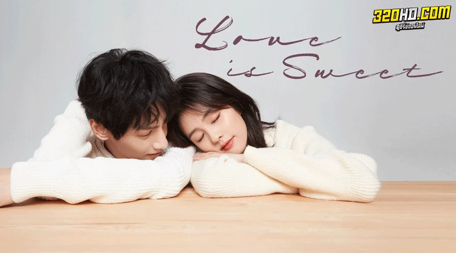 Love is Sweet ครึ่งทางรัก (2020) 