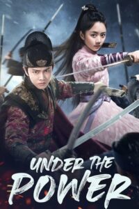 ดูซีรี่ย์ Under the Power องครักษ์เสื้อแพร (2019) พากย์ไทย EP.1-55 จบ