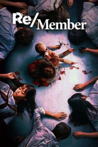 ดูหนัง ReMember ตามล่าศพสยอง (2023) HD พากย์ไทย