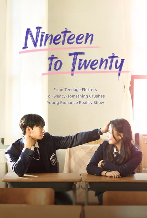 ดูซีรี่ย์ Nineteen to Twenty (2023) EP.1-10 (พากย์ไทย) Season 1