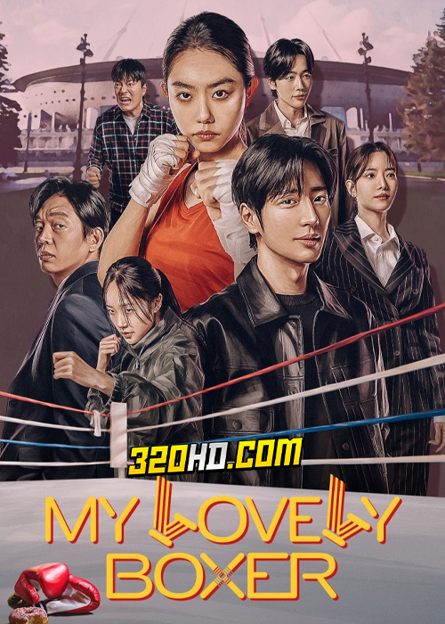 ดูซีรี่ย์ My Lovely Boxer (2023) EP.1-12 (ซับไทย)