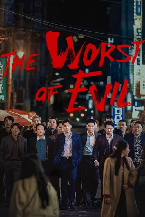 ดูซีรี่ย์ The Worst of Evil (2023) EP.1-12 ซับไทย-พากย์ไทย Season 1