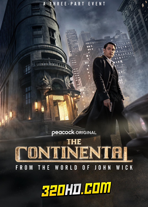 ดูซีรี่ย์ The Continental: From the World of John Wick (2023) เดอะคอนทิเนนทัล: จากโลกของจอห์น วิค (ซับไทย)