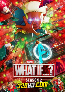 ดูซีรี่ย์ What If…? Season 2 (2023) วอท อีฟ ซีซั่น 2 EP.1-9 พากย์ไทย-ซับไทย
