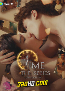ดูซีรี่ย์ไทย ไทม์ผ่านเวลา Time The Series (2024) EP.1-10 จบ (Uncut Ver.)
