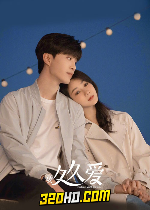 ดูซีรี่ย์จีน Love Endures (2024) รักไม่เคยจางไปจากใจ EP.1-32 ซับไทย-พากย์ไทย