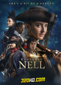 ดูซีรี่ย์ Renegade Nell (2024) EP.1-8 (จบ) ซับไทย-พากย์ไทย