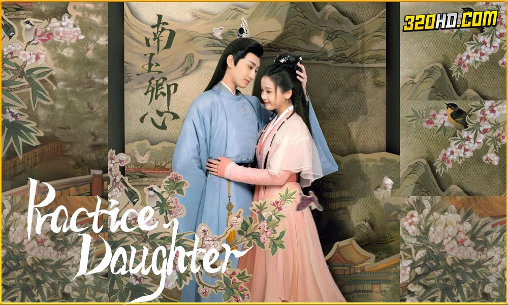 ดูซีรี่ย์จีน Practice Daughter 