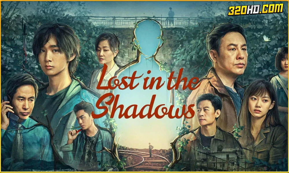 ดูซีรี่ย์ Lost in the Shadows (2024) 
