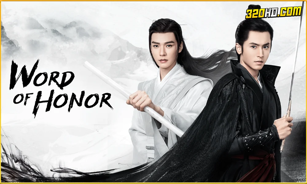 ดูซีรี่ย์จีน Word of Honor นักรบพเนจรสุดขอบฟ้า