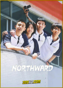 ดูซีรี่ย์ Northward ล่องเรือชีวิตสู่ทิศเหนือ (2025) พากย์ไทย EP.1-38 (จบ)