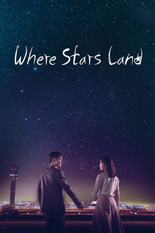 ดูซีรี่ย์ Where Stars Land (Fox Bride Star) ณ ที่ที่ดวงดาวบรรจบ (พากย์ไทย) Season 1