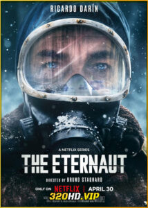 ดูซีรี่ย์ The Eternaut นักท่องเวลาแห่งนิรันดร์ (2025) พากย์ไทย EP.1-6 (จบ)
