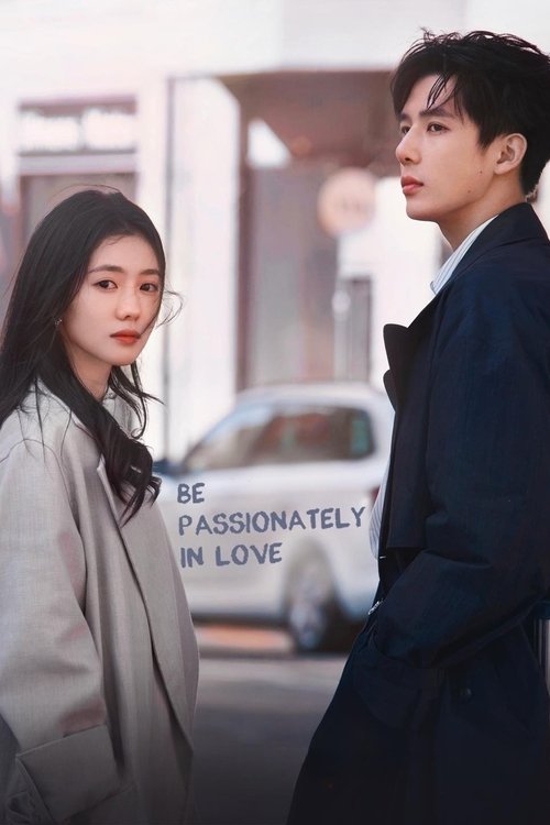 ดูซีรี่ย์ Be Passionately in Love (2025) ห้วงรักของฉันและเธอ ซับไทย EP.1-24 (จบ) Season 1