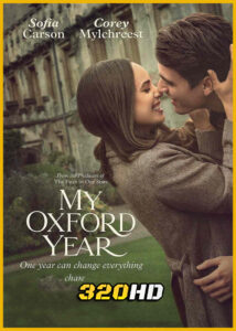 ดูหนัง My Oxford Year (2025) อ็อกซ์ฟอร์ดในฝันของสาวอเมริกัน (พากย์ไทย)