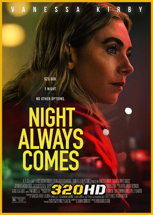 ดูหนัง Night Always Comes คืนวันอันตราย (2025) พากย์ไทย Netflix