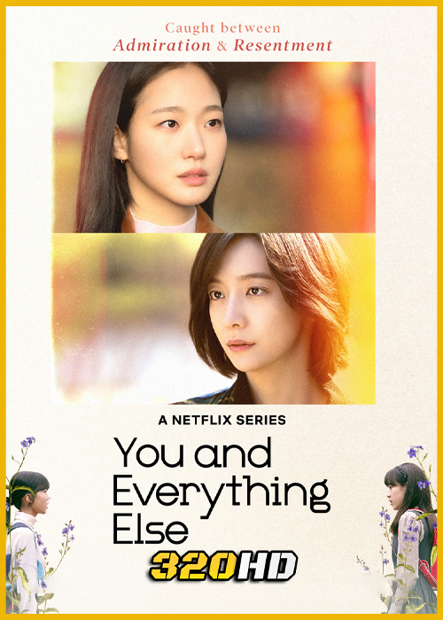 ดูซีรี่ย์ You and Everything Else สารพันฉันกับเธอ (2025) พากย์ไทย EP.1-15 (จบ)