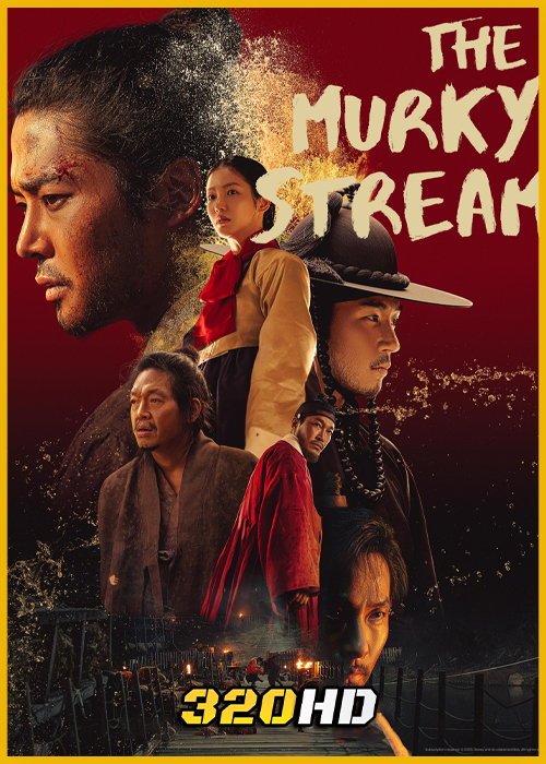 ดูซีรี่ย์ The Murky Stream (2025) ซับไทย EP.1-9 (จบ)