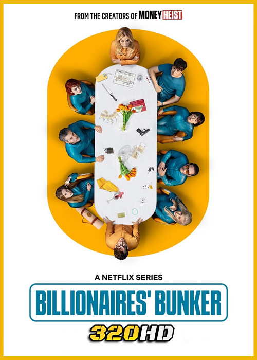 ดูซีรี่ย์ Billionaires’ Bunker ติดหรูอยู่บังเกอร์ (2025) พากย์ไทย EP.1-8 (จบ)