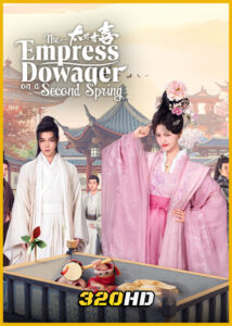 ดูซีรี่ย์ The Empress Dowager On A Second Spring ไทเฮาข้ามภพ (2025) ซับไทย EP.1-22 (จบ)