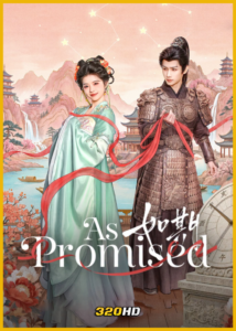 ดูซีรี่ย์จีน As Promised เมื่อรักเป็นดั่งสัญญา (2026) ซับไทย EP.1-24 (จบ)