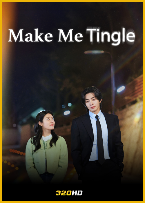 ดูซีรี่ย์ Make Me Tingle เสียวนัก เดี๋ยวรักเข้าให้ (2026) พากย์ไทย-ซับไทย EP.1-10 (จบ)