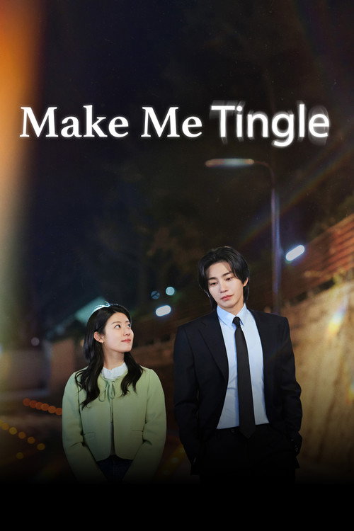 ดูซีรี่ย์ Make Me Tingle เสียวนัก เดี๋ยวรักเข้าให้ (2026) พากย์ไทย-ซับไทย EP.1-10 (จบ) Season 1
